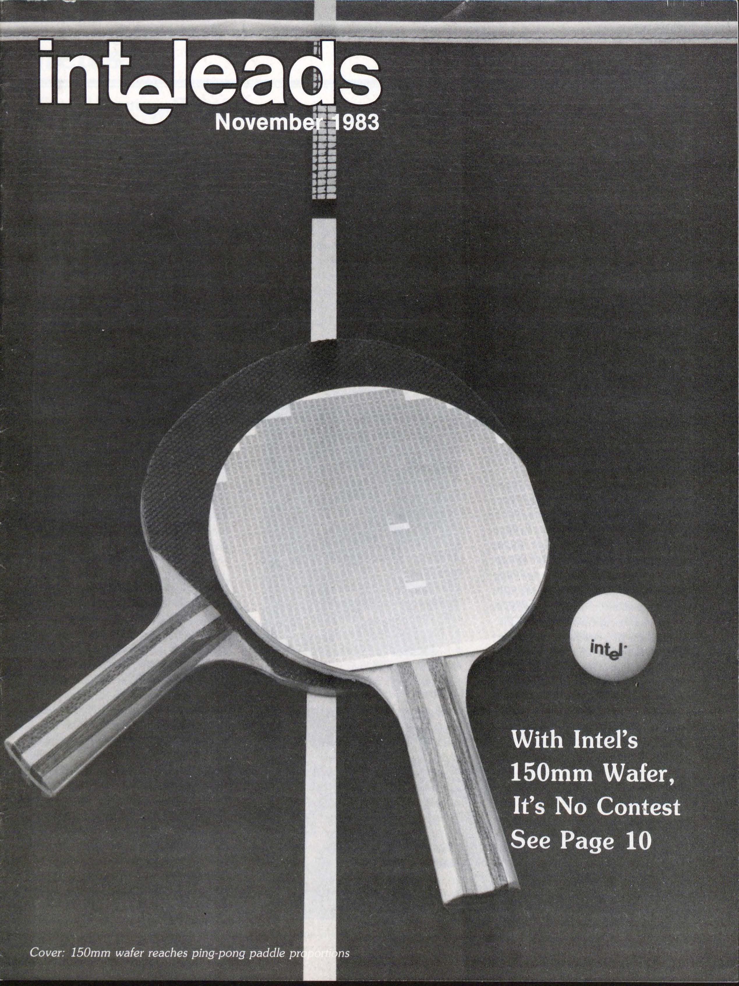 The 150mm wafers were about the same size as a ping-pong paddle, large enough to fit more than double the number of chips on a wafer as Intel's 3-inch fabrication process. 