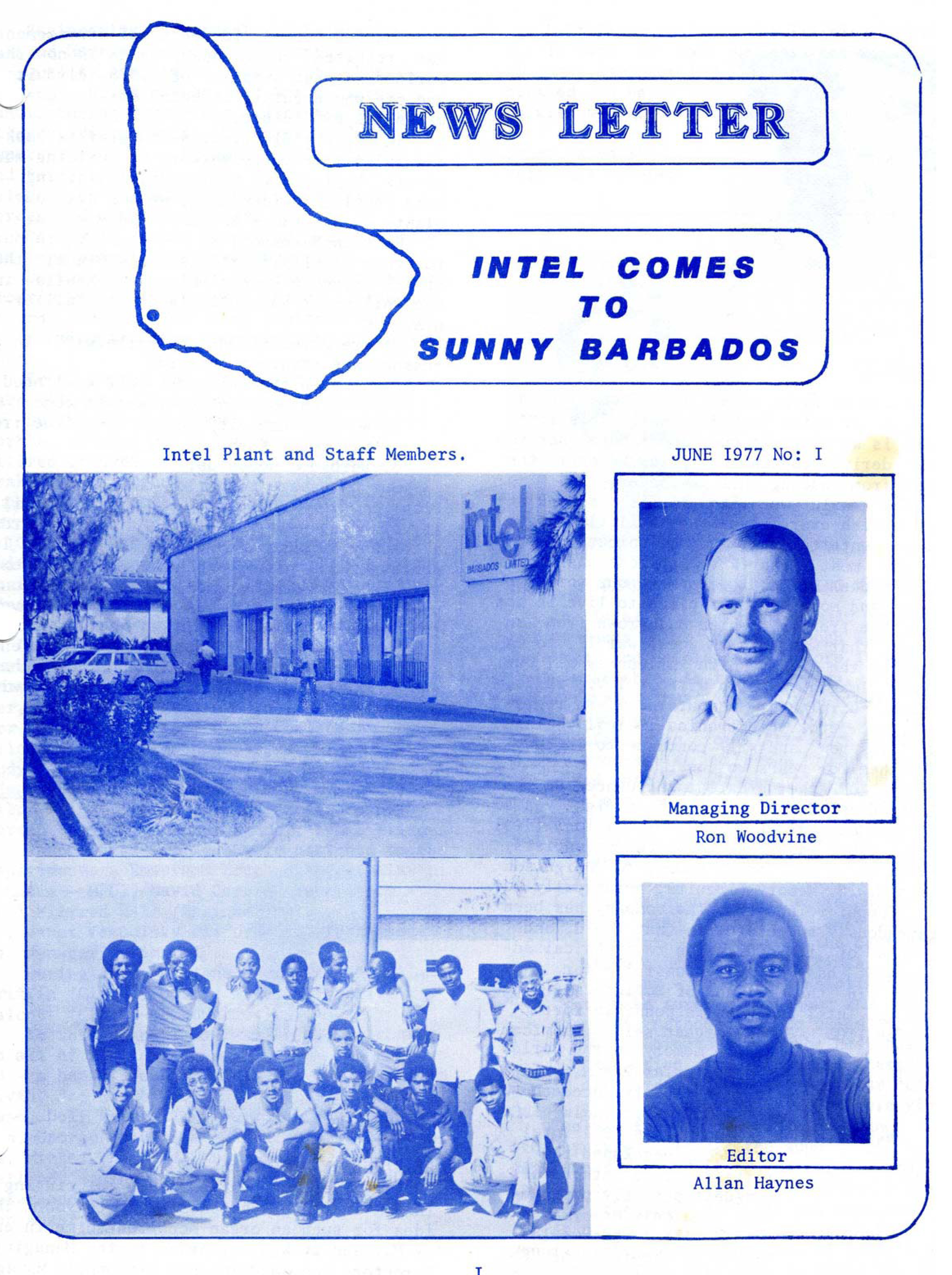 Intel Barbados launched a company publication right away. This first issue focused on introducing new employees to the company and the managerial personnel who would be running various aspects of the Barbados operation. 
